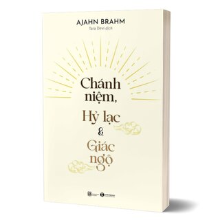 Chánh Niệm, Hỷ Lạc Và Giác Ngộ