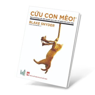 Cứu Con Mèo! - Bạn Sẽ Không Cần Quyển Sách Nào Về Biên Kịch Nữa!