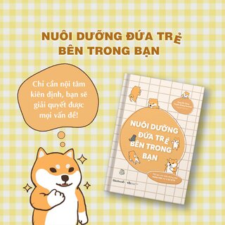 Nuôi Dưỡng Đứa Trẻ Bên Trong Bạn