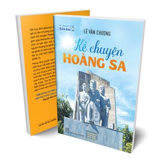 Kể Chuyện Biển Đảo - Kể Chuyện Hoàng Sa