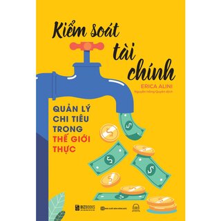 Kiểm Soát Tài Chính - Quản Lý Chi Tiêu Trong Thế Giới Thực