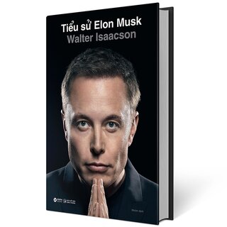 Tiểu Sử Elon Musk (Bìa Cứng)