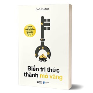 Biến Tri Thức Thành Mỏ Vàng