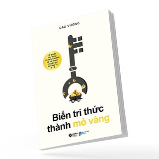 Biến Tri Thức Thành Mỏ Vàng