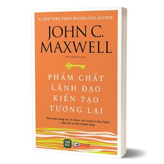 Phẩm Chất Lãnh Đạo - Kiến Tạo Tương Lai