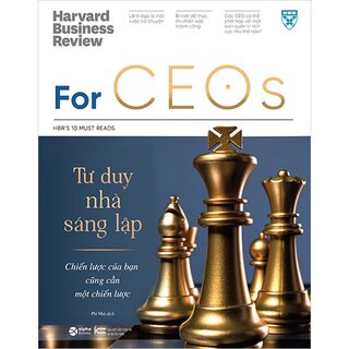 HBR - For CEOS - Tư Duy Nhà Sáng Lập