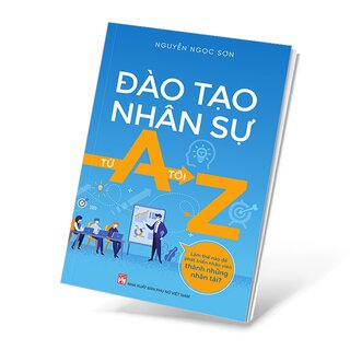 Đào Tạo Nhân Sự Từ A Đến Z