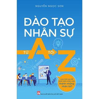 Đào Tạo Nhân Sự Từ A Đến Z