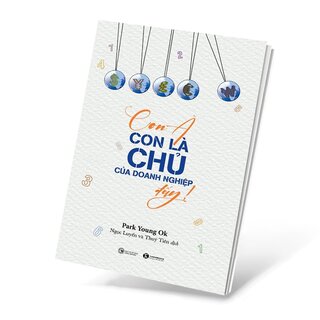 Con À, Con Là Chủ Của Doanh Nghiệp Đấy