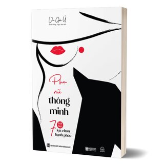 Phụ Nữ Thông Minh - 7 Bài Học Lựa Chọn Hạnh Phúc