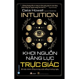 Khơi Nguồn Năng Lực Trực Giác - Intuition