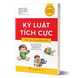 Kỷ Luật Tích Cực Cho Ba Năm Đầu Đời