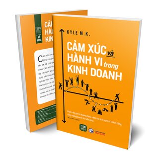 Cảm Xúc và Hành Vi Trong Kinh Doanh