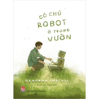 Có Chú Robot Ở Trong Vườn