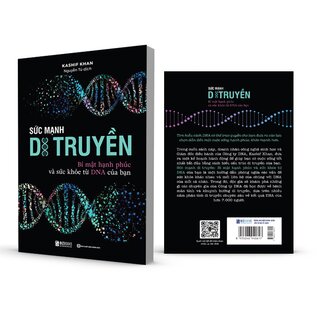 Sức Mạnh Di Truyền - Bí Mật Hạnh Phúc Và Sức Khỏe Từ DNA Của Bạn