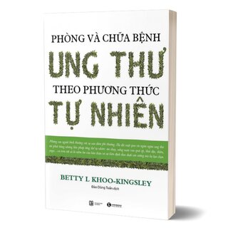 Phòng Và Chữa Bệnh Ung Thư Theo Phương Pháp Tự Nhiên