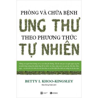 Phòng Và Chữa Bệnh Ung Thư Theo Phương Pháp Tự Nhiên