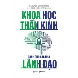 Khoa Học Thần Kinh Dành Cho Các Nhà Lãnh Đạo