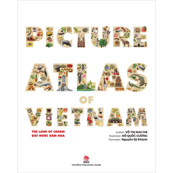 Picture Atlas Of Vietnam - The Land Of Charm - Đất Nước Gấm Hoa (English Version)