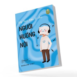 Lớp Học Tâm Lý Cho Người Hướng Nội