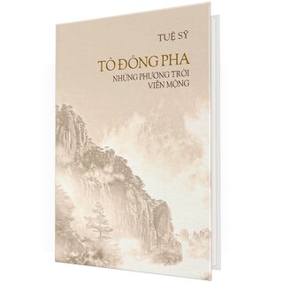 Tô Đông Pha - Những Phương Trời Viễn Mộng (Bìa Cứng)