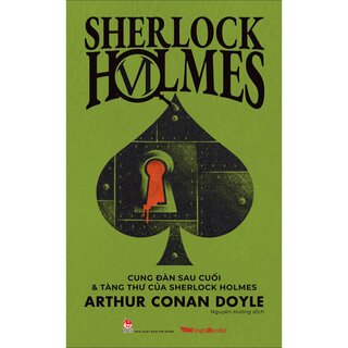 Sherlock Holmes - Tập 6: Cung Đàn Sau Cuối Và Tàng Thư Của Sherlock Holmes