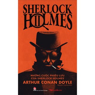 Sherlock Holmes - Tập 2: Những Cuộc Phiêu Lưu Của Sherlock Holmes