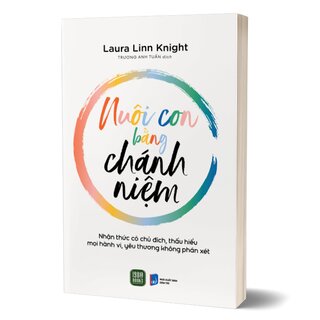 Nuôi Con Bằng Chánh Niệm