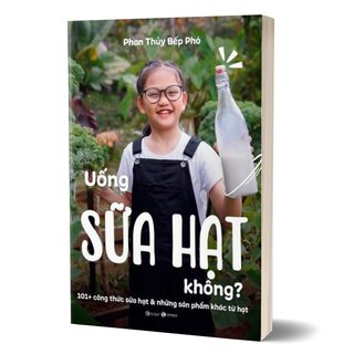 Uống Sữa Hạt Không?