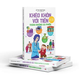 Khéo Khôn Với Tiền - Tránh Những Ưu Phiền