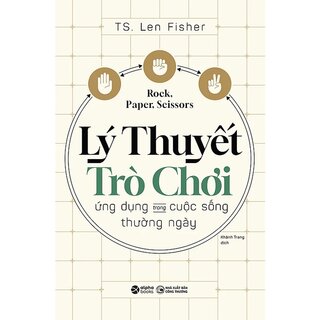 Lý Thuyết Trò Chơi - Ứng Dụng Trong Cuộc Sống Thường Ngày