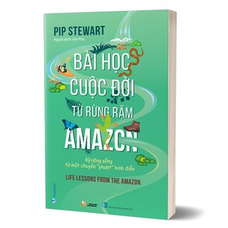 Bài Học Cuộc Đời Từ Rừng Rậm Amazon