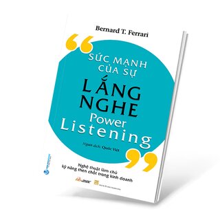 Sức Mạnh Của Sự Lắng Nghe