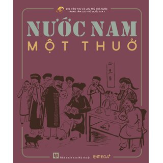 Nước Nam Một Thuở (Bìa Cứng)