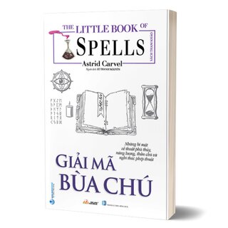 The Little Book Of Spells - Giải Mã Bùa Chú