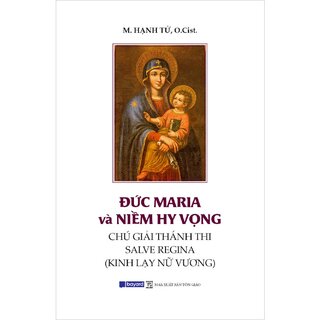 Đức Maria Và Niềm Hy Vọng