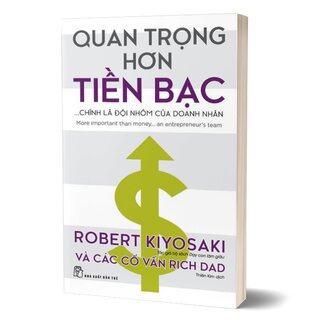 Quan Trọng Hơn Tiền Bạc - Chính Là Đội Nhóm Của Doanh Nhân