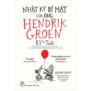 Nhật Ký Bí Mật Của Ông Hendrik Groen 83 1/4 Tuổi