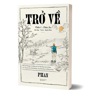 Trở Về - Phần 1: Châu Âu