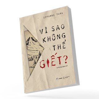 Vì Sao Không Thể Giết?