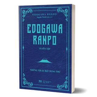 Edogawa Ranpo Tuyển Tập - Những Tội Ác Bất Dung Thứ