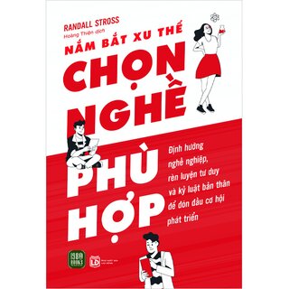 Nắm Bắt Xu Thế - Chọn Nghề Phù Hợp