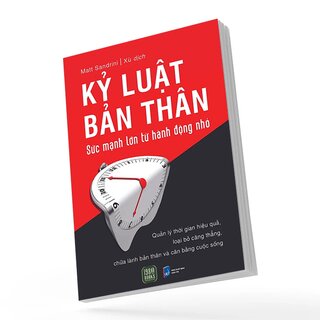 Kỷ Luật Bản Thân - Sức Mạnh Lớn Từ Hành Động Nhỏ