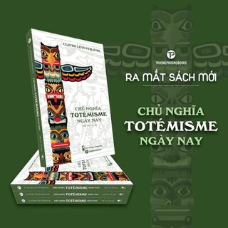 Chủ Nghĩa Totémisme Ngày Nay