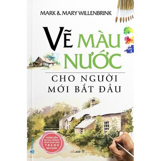 Vẽ Màu Nước Cho Người Mới Bắt Đầu