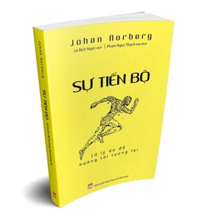 Sự Tiến Bộ - 10 Lý Do Để Hướng Tới Tương Lai