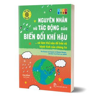 Nguyên Nhân Và Tác Động Của Biến Đổi Khí Hậu. . . Và Làm Thế Nào Để Bảo Vệ Hành Tinh Của Chúng Ta