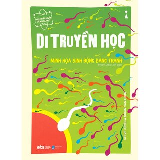 Dẫn Nhập Ngắn Về Khoa Học - Di Truyền Học: Minh Họa Sinh Động Bằng Tranh