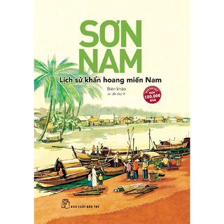 Lịch Sử Khẩn Hoang Miền Nam - Biên Khảo