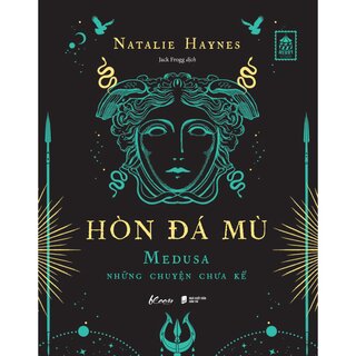 Hòn Đá Mù - Medusa Những Chuyện Chưa Kể